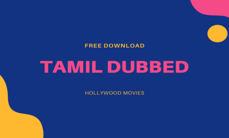 tamil dubbed movies download